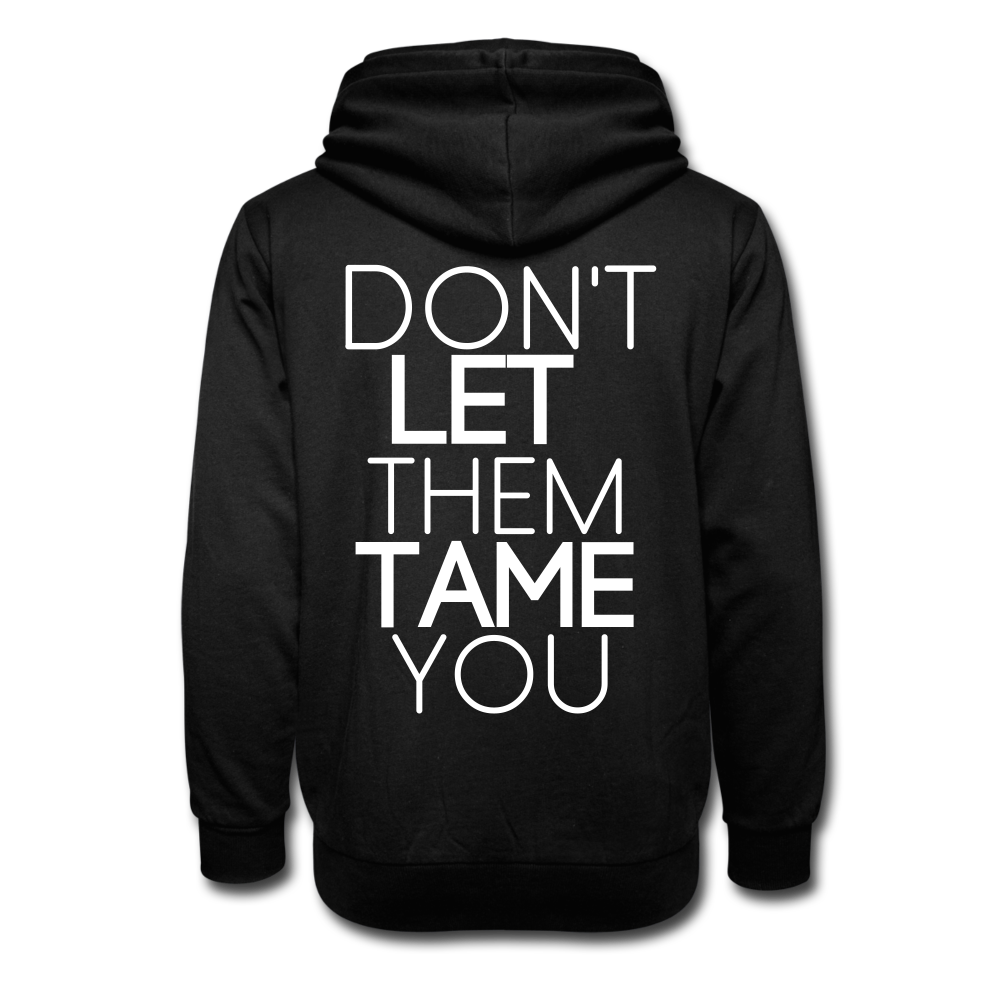 DON'T LET THEM TAME YOU SHAWL HOODIE | Long Sleeve - AtelierCG™ - black